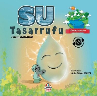 Su Tasarrufu - Dünyamızı Koruyalım - Yağmur Çocuk