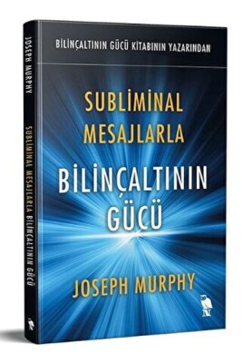 Subliminal Mesajlarla Bilinçaltının Gücü - Nemesis Kitap