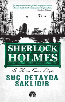 Suç Detayda Saklıdır - Sherlock Holmes - Martı Yayınları