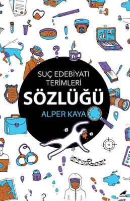 Suç Edebiyatı Terimleri Sözlüğü - Kara Karga Yayınları