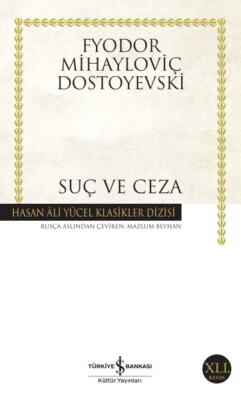 Suç ve Ceza - Hasan Ali Yücel Klasikleri - İş Bankası Kültür Yayınları