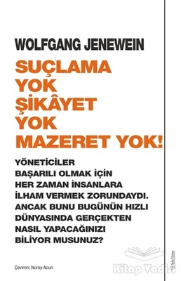 Suçlama Yok Şikayet Yok Mazeret Yok! - Sola Unitas