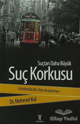 Suçtan Daha Büyük Suç Korkusu - 1