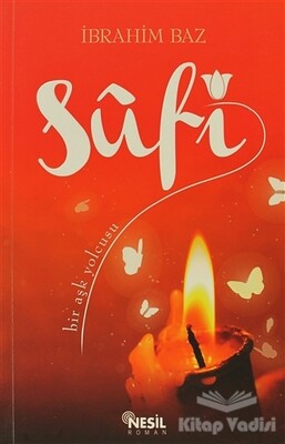 Sufi: Bir Aşk Yolcusu - Nesil Yayınları