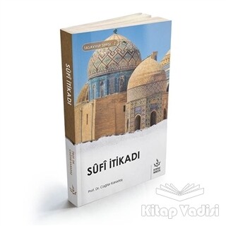 Sufi İtikadı - Nizamiye Akademi Yayınları