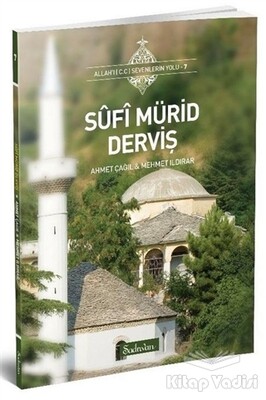 Sufi Mürid Derviş - Şadırvan Yayınları