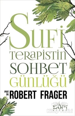 Sufi Terapistin Sohbet Günlüğü - Sufi Kitap