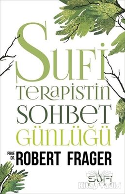 Sufi Terapistin Sohbet Günlüğü - 1