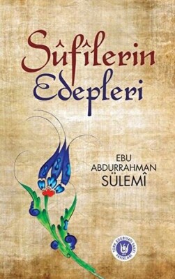 Sufilerin Edepleri - Türk Edebiyatı Vakfı Yayınları