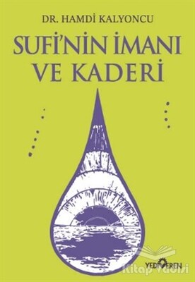 Sufi’nin İmanı ve Kaderi - Yediveren Yayınları