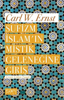 Sufizm İslamın Mistik Geleneğine Giriş - Sufi Kitap