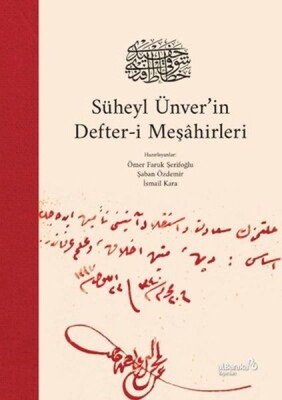 Süheyl Ünver'in Defter-i Meşahirleri - Albaraka Yayınları