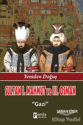 Sultan 1. Mahmut ve 3. Osman - Parola Yayınları