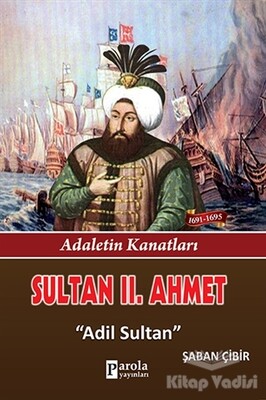 Sultan 2. Ahmet - Parola Yayınları