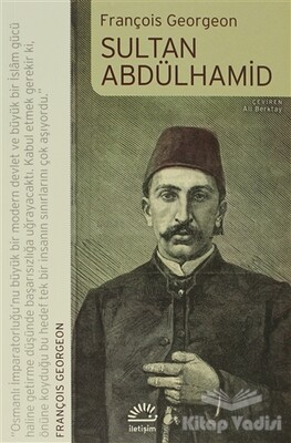 Sultan Abdülhamid - İletişim Yayınları