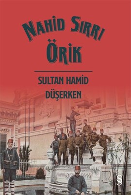 Sultan Hamid Düşerken - Everest Yayınları