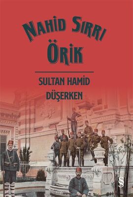 Sultan Hamid Düşerken - 1