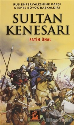 Sultan Kenesarı - İlgi Kültür Sanat Yayınları