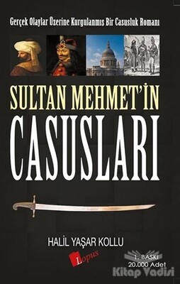 Sultan Mehmet’in Casusları - Lopus Yayınları