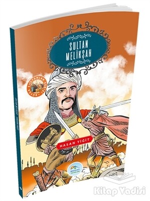 Sultan Melikşah - Maviçatı Yayınları