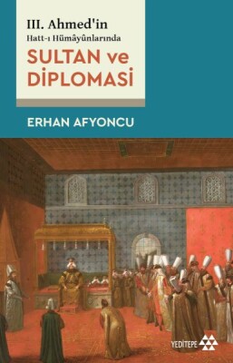 Sultan Ve Diplomasi - Yeditepe Yayınevi