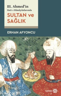 Sultan ve Sağlık - Yeditepe Yayınevi