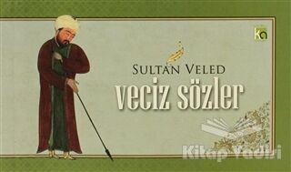 Sultan Veled (Veciz Sözler) - 1