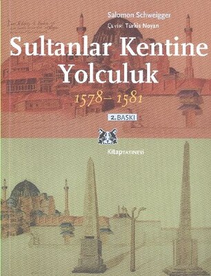 Sultanlar Kentine Yolculuk 1578-1581 - Kitap Yayınevi