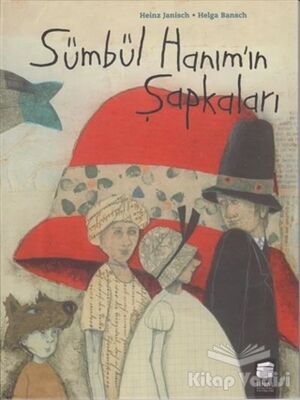 Sümbül Hanım'ın Şapkaları - 1