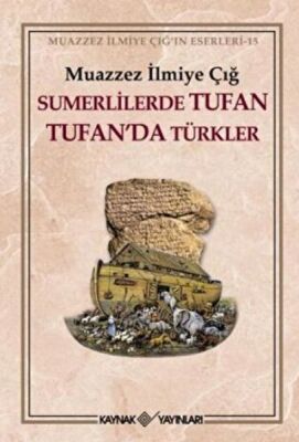 Sümerlilerde Tufan Tufanda Türkler - 1
