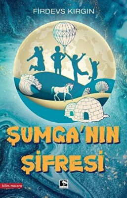 Şumga’nın Şifresi - Çınaraltı Yayınları