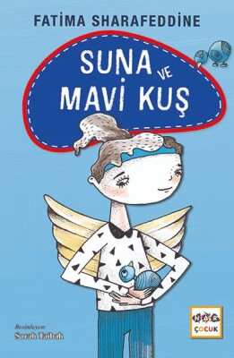 Suna ve Mavi Kuş - Nar Yayınları