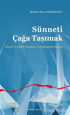 Sünneti Çağa Taşımak - 1