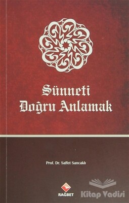 Sünneti Doğru Anlamak - Rağbet Yayınları