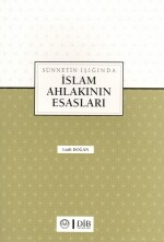 Sünnetin Işığında İslam Ahlakının Esasları - Diyanet İşleri Başkanlığı