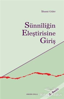 Sünniliğin Eleştirisine Giriş - 1