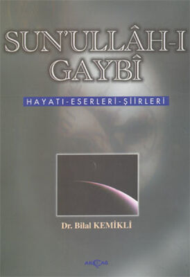 Sunullah-ı Gaybi Hayatı-Eserleri-Şiirleri - 1