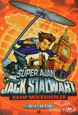 Süper Ajan Jack Stalwart 4 - Kayıp Mücevherler - Beyaz Balina Yayınları