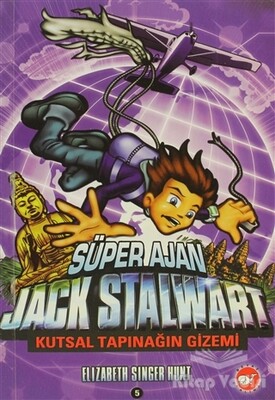 Süper Ajan Jack Stalwart 5 - Kutsal Tapınağın Gizemi - Beyaz Balina Yayınları