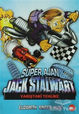 Süper Ajan Jack Stalwart 8 - Yarıştaki Tehlike - Beyaz Balina Yayınları