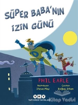 Süper Baba'nın İzin Günü - 1