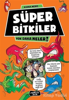 Süper Bitkiler - Yediveren Çocuk