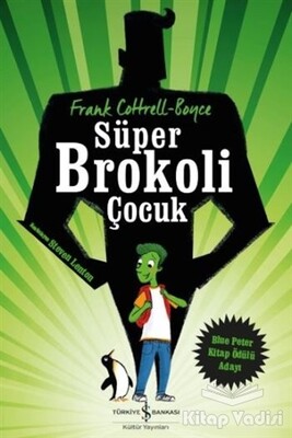Süper Brokoli Çocuk - İş Bankası Kültür Yayınları