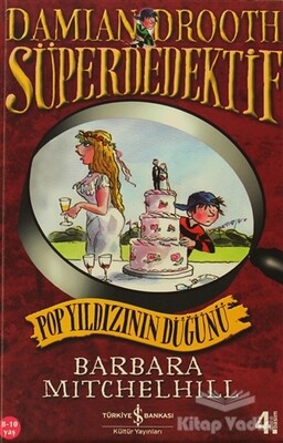 Süper Dedektif Pop Yıldızının Düğünü - İş Bankası Kültür Yayınları