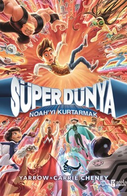 Süper Dünya: Noah’Yı Kurtarmak - Parola Çocuk