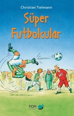 Süper Futbolcular - FOM Kitap