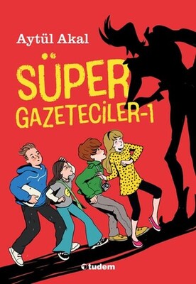 Süper Gazeteciler 1 - Tudem Yayınları