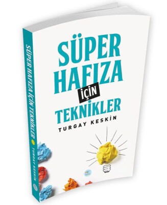 Süper Hafıza İçin Teknikler - Maviçatı Yayınları