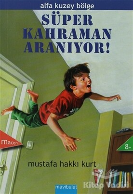 Süper Kahraman Aranıyor! - Mavibulut Yayınları