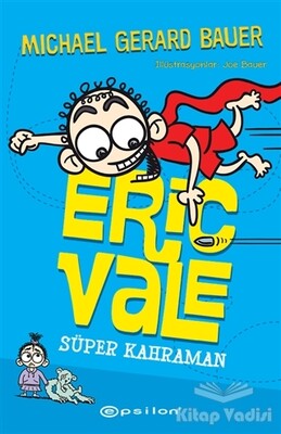 Süper Kahraman - Eric Vale - Epsilon Yayınları